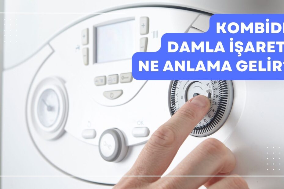 Kombide Damla İşareti Ne Anlama Gelir?